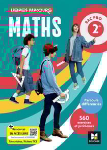 Libres parcours : Maths - 2de Bac Pro - 560 exercices et problèmes - Manuel élève