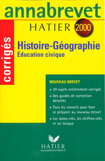 Annabrevet sujets & corrigés : histoire-géographie, instruction civique (édition 2000)