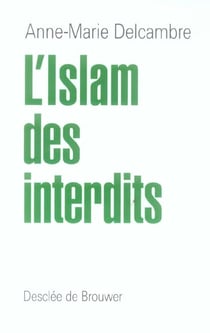 L'islam des interdits