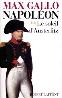 Napoléon Tome 2 - le soleil d'Austerlitz