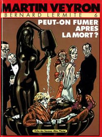 Bernard Lermite Tome 6 : peut-on fumer après la mort ?