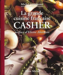 La grande cuisine francaise casher