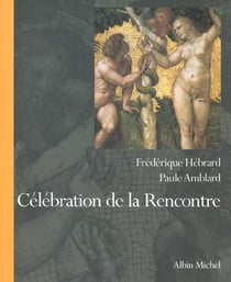 Celebration de la rencontre