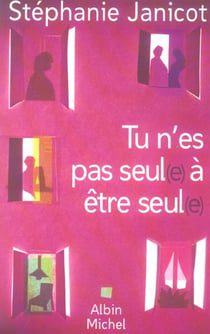 Tu n'es pas seul(e) à être seul(e)