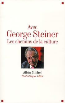 Avec George Steiner