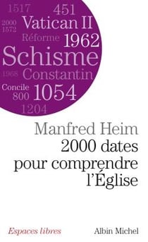 2000 dates pour comprendre l'Eglise