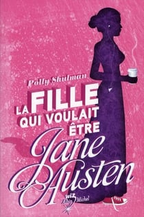 La fille qui voulait être Jane Austen
