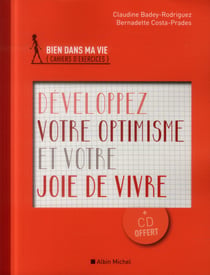 Développez votre optimisme et votre joie de vivre