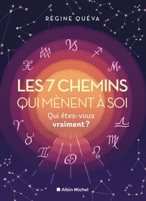 Les 7 chemins qui mènent à soi : qui êtes-vous vraiment ?