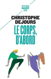 Le corps, d'abord - corps biologique, corps érotique et sens moral