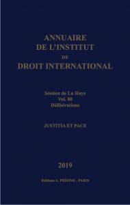 Annuaires de l'Institut de Droit International Tome 80 : session de la Haye délibérations