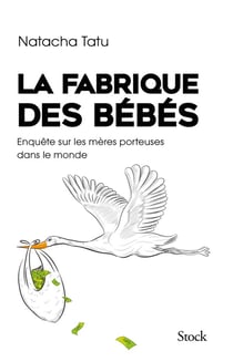 LA FABRIQUE DES BEBES