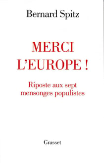 Merci l'europe ! riposte aux sept mensonges populistes