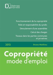Copropriété, mode d'emploi (édition 2013)