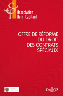 Offre de réforme du droit des contrats spéciaux