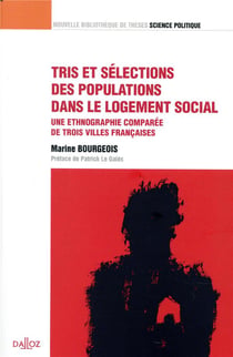 Tris et sélections des populations dans le logement social - une ethnographie comparée de trois villes françaises