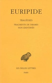 Tragedies Tome 4 - 4e partie : fragments de drames non identifiés