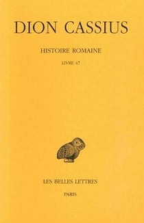 Histoire romaine, livre 47