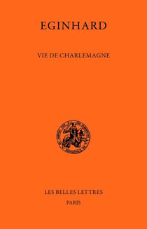 Vie de Charlemagne (édition 2014)