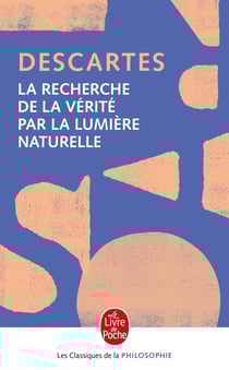La recherche de la vérité par la lumière naturelle