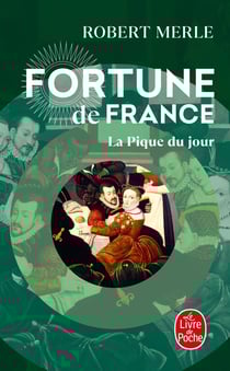 Fortune de France Tome 6 - la pique du jour