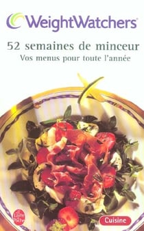 52 semaines de minceur - vos menus pour toute l'annee