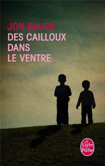Des cailloux dans le ventre