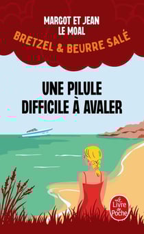 Bretzel et beurre salé Tome 2 : une pilule difficile à avaler
