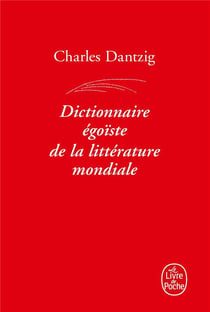 Dictionnaire égoïste de la littérature mondiale