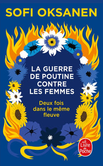 Deux fois dans le même fleuve : La Guerre de Poutine contre les femmes