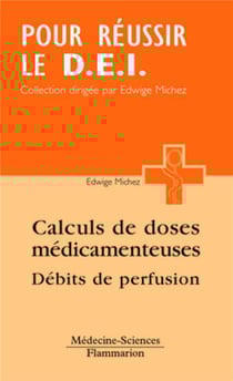 Calcul des doses médicamenteuses, débits de perfusion