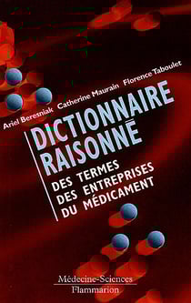 Dictionnaire raisonne des termes des entreprises du medicament