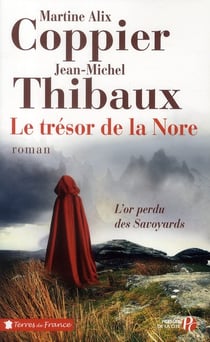 Le trésor de la Nore - l'or perdu des Savoyards