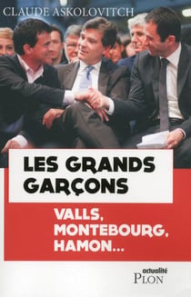 Manuel valls et arnaud montebourg - les grands garçons