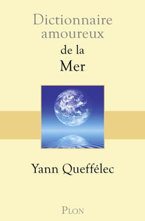 Dictionnaire amoureux : de la mer