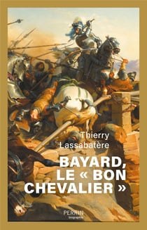 Bayard, le "bon chevalier"