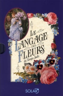 Le Langage Des Fleurs Du Temps Jadis