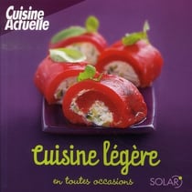 Cuisine légère en toutes occasions
