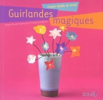 Guirlandes magiques