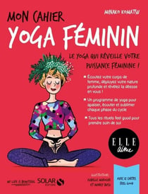 Mon cahier : yoga féminin