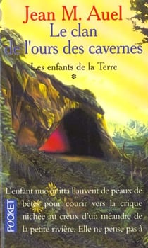 Les enfants de la terre Tome 1 : le clan de l'ours des cavernes