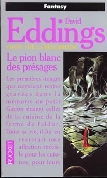 La Belgariade Tome 1 : le pion blanc des présages