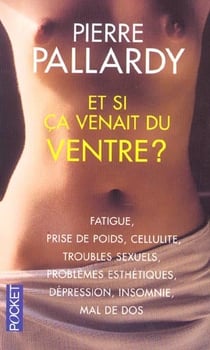 Et Si Ca Venait Du Ventre ?