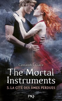 The mortal instruments - la cité des ténèbres Tome 5 : la cité des âmes perdues