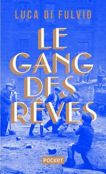 Le gang des rêves - édition collector