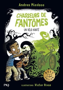 Chasseurs de fantômes Tome 2 : un vélo hanté