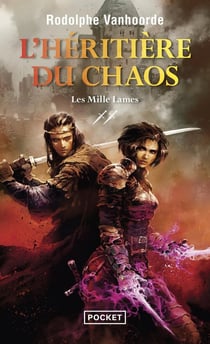 L'héritière du chaos Tome 2 : les mille lames