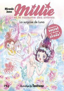 Millie et le royaume des sirènes Tome 6 : la surprise de Luna