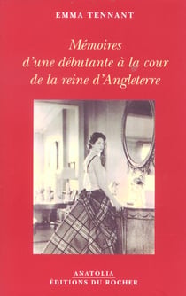 Memoires d'une debutante a la cour de la reine d'angleterre