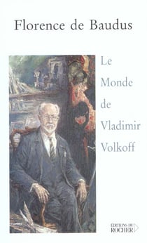 Le monde de vladimir volkoff